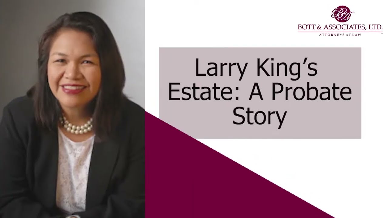 Larry King's Estate - Bott & Associates